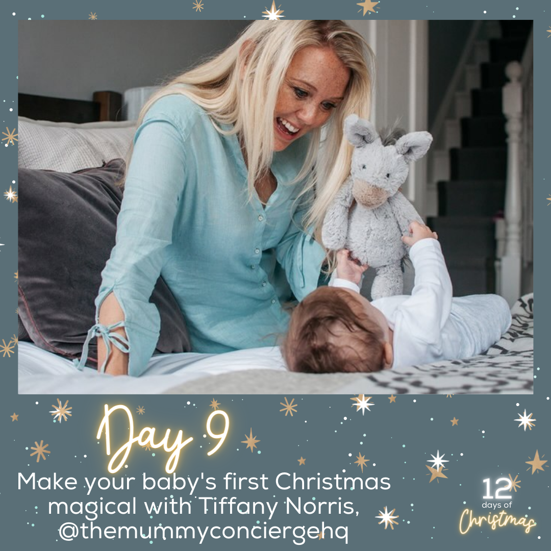 Make your baby's first Christmas magical with Tiffany Norris, The Mummy Concierge
